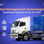 Fleet Management Technologies Businesses Need to Know for 2026