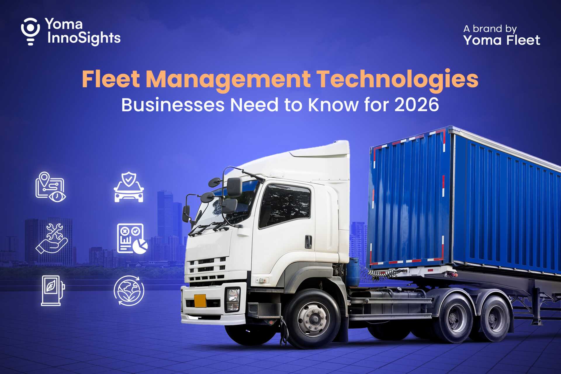 Fleet Management Technologies Businesses Need to Know for 2026